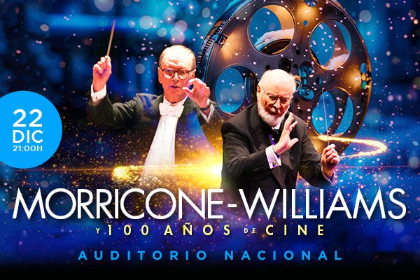 WEB-EXC 600x400-MORRICONE-WILLIAMS-100 AÑOS-22 DIC